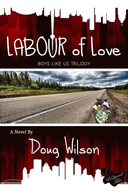 Doug Wilson - Labour of Love, E-bok