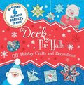 Deck the Halls: DIY Holiday Crafts and Decorations