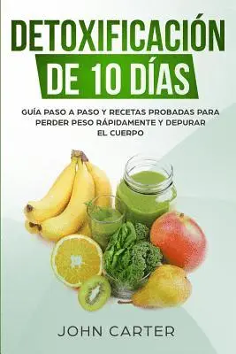 John Carter - Detoxificación de 10 Días, Häftad. Tillgänglighet: Lägg i varukorg