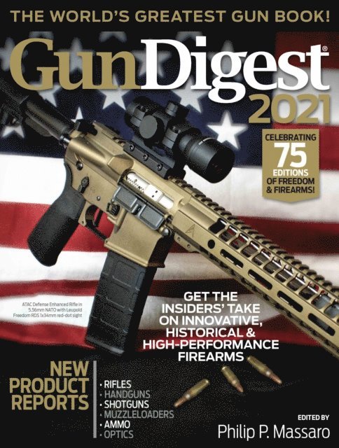 Philip Massaro - Gun Digest 2021, 75th Edition: The World's Greatest Gun Book!, E-bok