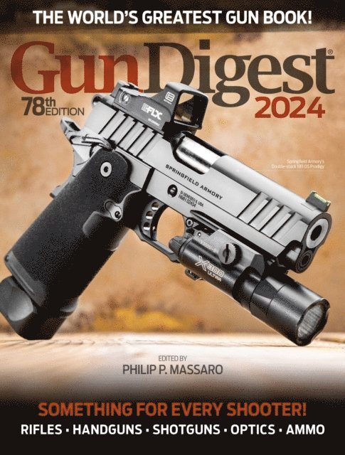 Philip P. Massaro - Gun Digest 2024, 78th Edition, E-bok