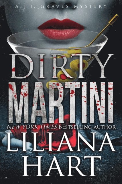 Liliana Hart - Dirty Martini, E-bok