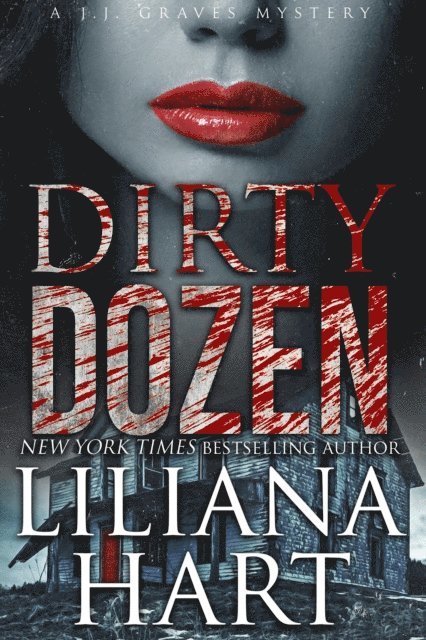Liliana Hart - Dirty Dozen, E-bok