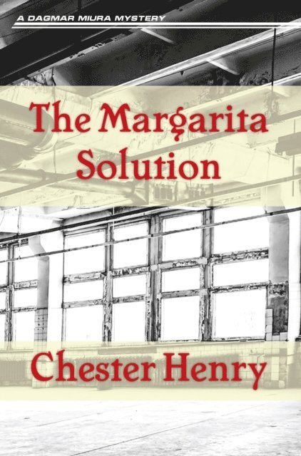 Chester Henry - Margarita Solution, E-bok. Tillgänglighet: Lägg i varukorg
