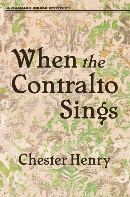 Chester Henry - When the Contralto Sings, E-bok. Tillgänglighet: Lägg i varukorg