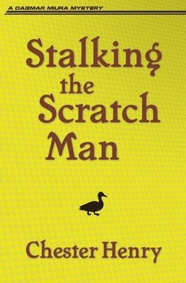Chester Henry - Stalking the Scratch Man, Häftad. Tillgänglighet: Lägg i varukorg