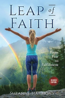 Suzanne Harmony - Leap of Faith: From Fear to Fulfillment - Revised Edition, Häftad