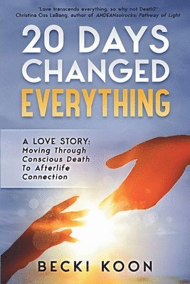 Becki Koon - 20 Days Changed Everything, Häftad