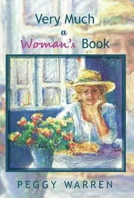 Peggy Warren - Very Much a Woman's Book, Inbunden. Tillgänglighet: Lägg i varukorg