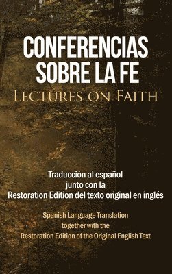 Jose Smith - Conferencias sobre la fe (Lectures on Faith), Inbunden