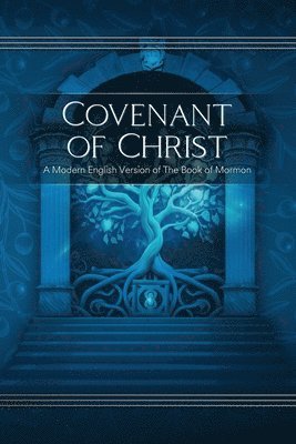 Restoration Scriptures Foundation - Covenant of Christ, Häftad