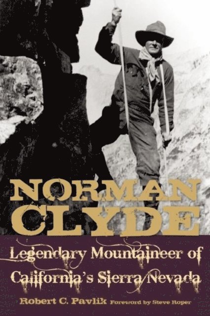 Robert C. Pavlik - Norman Clyde, E-bok