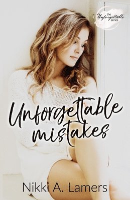 Nikki a Lamers - Unforgettable Mistakes, Häftad