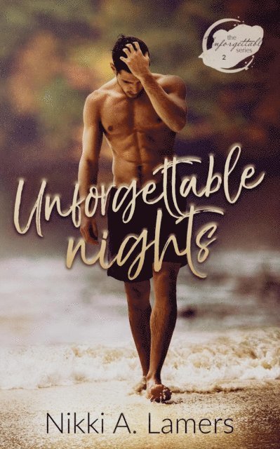Nikki A Lamers - Unforgettable Nights, E-bok