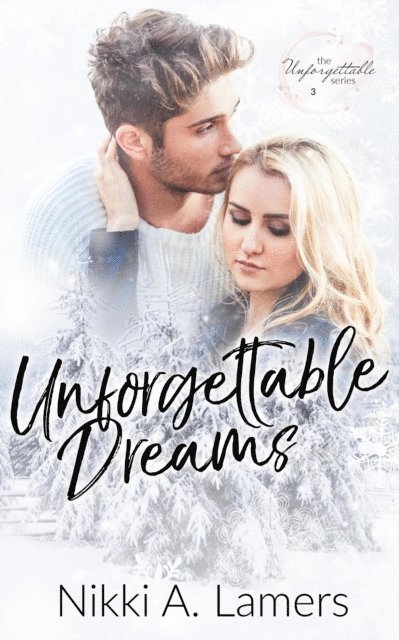 Nikki A Lamers - Unforgettable Dreams, E-bok
