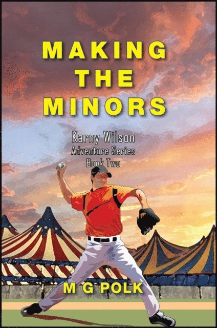 Marcus G Polk - Making the Minors, E-bok