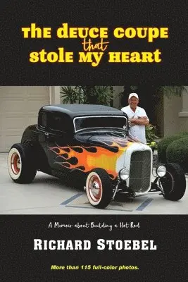 Richard Stoebel - Deuce Coupe That Stole My Heart, Häftad. Tillgänglighet: Lägg i varukorg