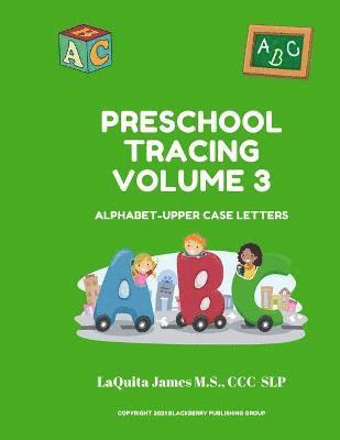 CCC-Slp Laquita James M S - Preschool Tracing Volume 3, Häftad