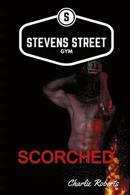 Charlie Roberts - Scorched at Stevens Street, Häftad. Tillgänglighet: Lägg i varukorg