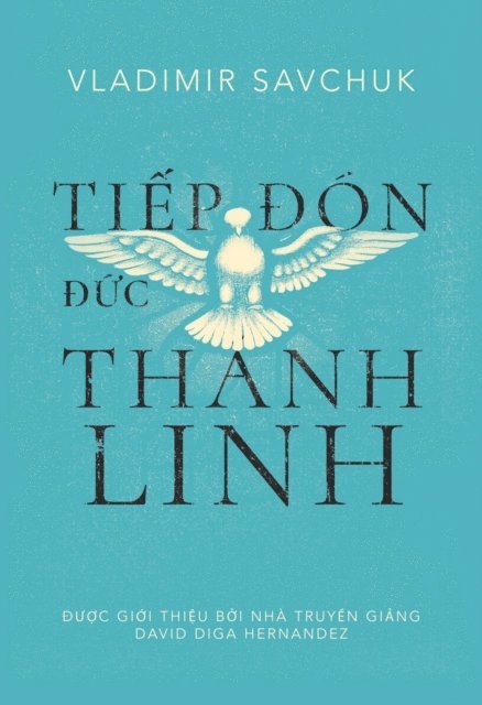 Vladimir Savchuk - Host the Holy Ghost (Vietnamese edition), E-bok