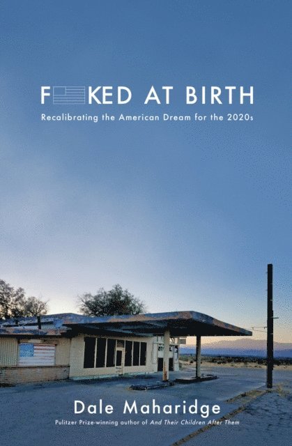 Dale Maharidge - Fucked at Birth, E-bok