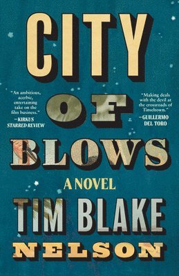 Tim Blake Nelson - City of Blows, Häftad