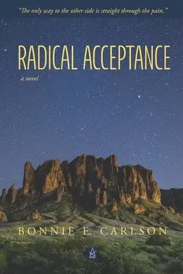 Bonnie E. Carlson - Radical Acceptance, Häftad. Tillgänglighet: Lägg i varukorg