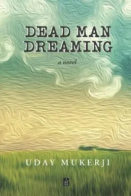 Uday Mukerji - Dead Man Dreaming, Häftad. Tillgänglighet: Lägg i varukorg