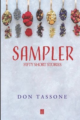 Don Tassone - Sampler: Fifty Short Stories, Häftad