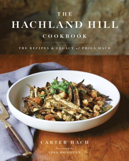 Carter Hach - Hachland Hill Cookbook, E-bok