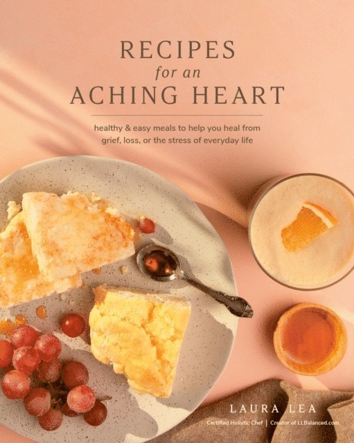 Laura Lea - Recipes for an Aching Heart, E-bok