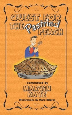 Jon Koons - Quest For The Pastried Peach, Häftad