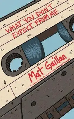Mat Guillan - What You Don't Expect from Me, Häftad. Tillgänglighet: Lägg i varukorg