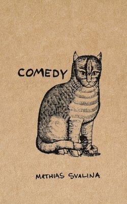 Mathias Svalina - Comedy, Häftad