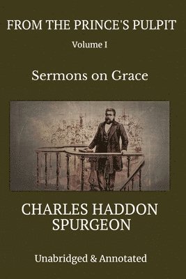 Charles Haddon Spurgeon - From the Prince's Pulpit, Häftad