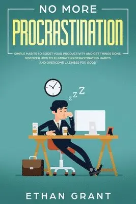 Ethan Grant - No More Procrastination, Häftad. Tillgänglighet: Lägg i varukorg