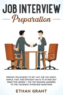 Ethan Grant - Job Interview Preparation, Häftad. Tillgänglighet: Lägg i varukorg