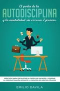poder de la autodisciplina y la mentalidad sin excusas ejercicios