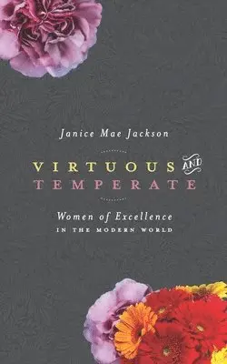 Janice Mae Jackson - Virtuous & Temperate, Häftad. Tillgänglighet: Lägg i varukorg