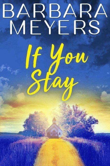 Barbara Meyers - If You Stay, E-bok