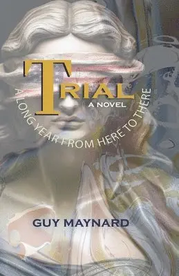 Guy Maynard - Trial, Häftad. Tillgänglighet: Lägg i varukorg