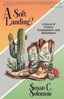 Susan C Solomon - Soft Landing?, Häftad