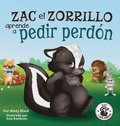 Zac el Zorrillo aprende a pedir perdón