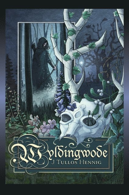 J Tullos Hennig - Wyldingwode, E-bok