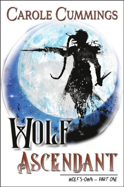 Carole Cummings - Wolf Ascendant, E-bok