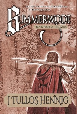 J Tullos Hennig - Summerwode, Inbunden