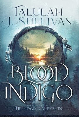 Talulah J Sullivan - Blood Indigo, Inbunden