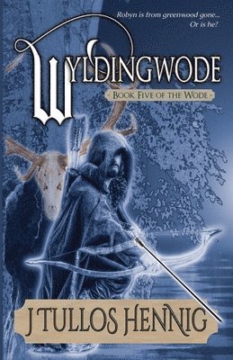 J Tullos Hennig - Wyldingwode, Häftad