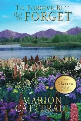Marion Catterall - To Forgive but Not To Forget, Häftad. Tillgänglighet: Lägg i varukorg
