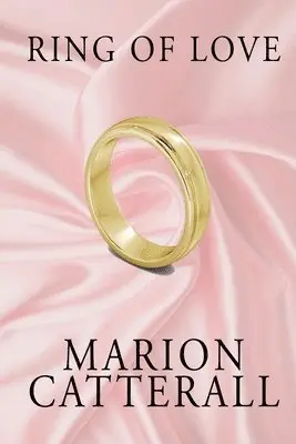 Marion Catterall - Ring of Love, Häftad. Tillgänglighet: Lägg i varukorg